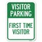 Signmission Reserved Parking Visitor Parking First Time Visitor Rust Proof Parking, A-1824-23017 A-1824-23017 - alternate 1